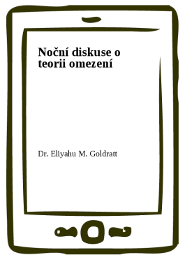 Noční diskuse o teorii omezení - Dr. Eliyahu M. Goldratt