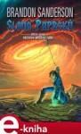 Slova paprsků. Archiv bouřné záře 2 - Brandon Sanderson e-kniha