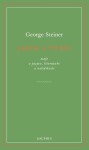 Jazyk a ticho, eseje o jazyce, literatuře a nelidskosti - George Steiner