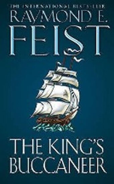 The King’s Buccaneer - Raymond E. Feist