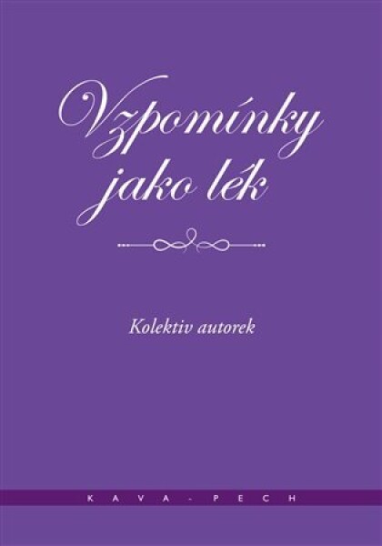 Vzpomínky jako lék - Míťa Kaněrová