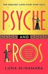 Psyche and Eros: The spellbinding and hotly-anticipated Greek mythology retelling that everyone´s talking about!, 1. vydání - Luna McNamara