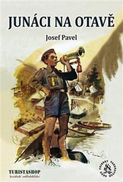 Junáci na Otavě Josef Pavel,