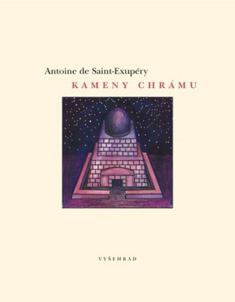 Kameny chrámu Antoine de Saint-Exupéry