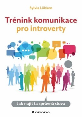 Trénink komunikace pro introverty - Sylvia Löhken - e-kniha