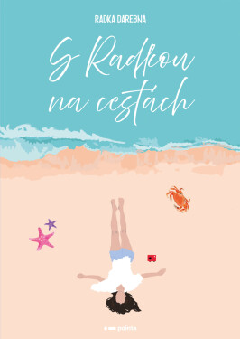 S Radkou na cestách (e-kniha) - Radka Darebná