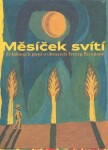 Měsíček svítí