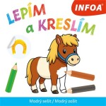 Lepím a kreslím - Modrý sešit