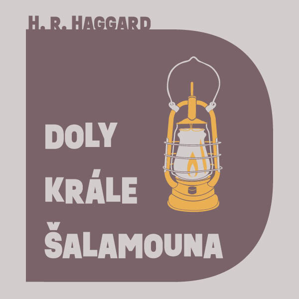 Doly krále Šalamouna - Henry Rider Haggard - audiokniha