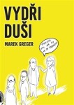 Vydři duši Marek Greger