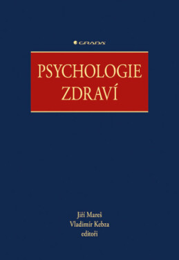 Psychologie zdraví - Jiří Mareš, Vladimír Kebza - e-kniha