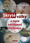 Skryté války a tajná odštěpená civilizace - Joseph P. Farrell