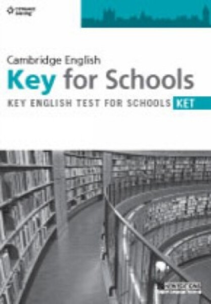 Key for Schools (ket) Practice Tests Student´s Book - Cengage, Cengage