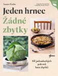 Jeden hrnec – Žádné zbytky - Susann Kreihe