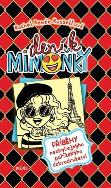 DENÍK MIMOŇKY: Příběhy neobyčejnýho pařížskýho dobrodružství - Rachel Renee Russell