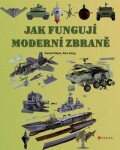 Jak fungují moderní zbraně Daniel Gilpin,