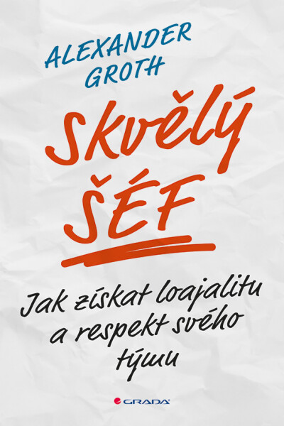 Skvělý šéf - Alexander Groth