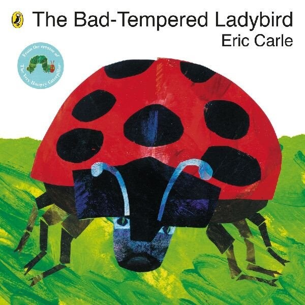 Bad-tempered Ladybird - Eric Carle