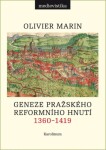 Geneze pražského reformního hnutí, 1360–1419 - Olivier Marin - e-kniha