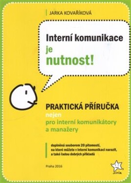 Interní komunikace je nutnost! Jarka Kovaříková