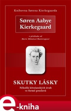 Skutky lásky - Soren Kierkegaard e-kniha