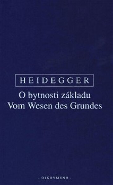 Bytnosti základu Martin Heidegger