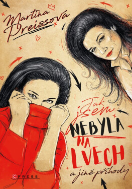 Jak jsem nebyla na Lvech a jiné příhody, 2. vydání - Martina Preissová