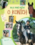 Moje první knížka o koních - Můj deník - Gabriella Mitrovová