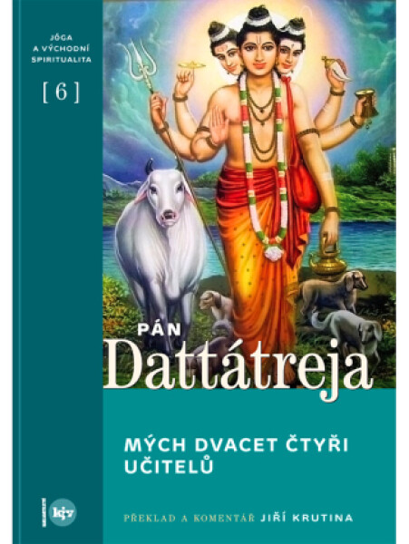 Pán Dattátreja, mých dvacet čtyři učitelů - Pán Dattátreja - e-kniha