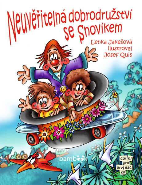 E-kniha: Neuvěřitelná dobrodružství se Snovíkem od Jakešová Lenka