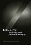 Julius Zeyer, lumírovský básník v duchovním dění Evropy (poškozená) - Jiří Kudrnáč
