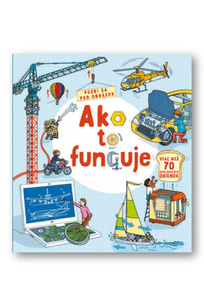 Ako to funguje Pozri sa pod obrázok