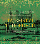 Tajemství Tudorovců - Letopisy královské komory - CDmp3 (Čte Jan Hyhlík) - Vlastimil Vondruška