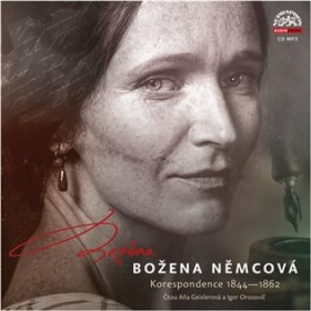 Božena Němcová: Korespondence 1844-1862
