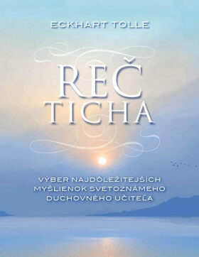 Reč ticha - Eckhart Tolle