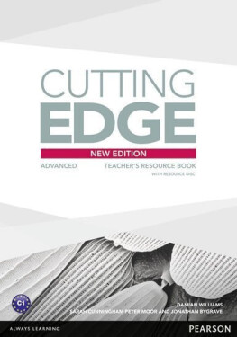 Cutting Edge New Edition Advanced Teacher´s Book w/ Teacher´s Resource Disk Pack - Damian Williams