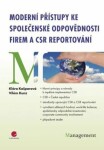 Moderní přístupy ke společenské odpovědnosti firem CSR reportování Klára Kašparová,