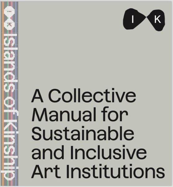 Collective Manual for Inclusive and Sustainable Art Institutitions