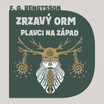 Zrzavý Orm: Plavci na západ - Frans Gunnar Bengtsson