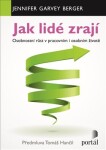 Jak lidé zrají - Osobnostní růst v pracovním i osobním životě - Jennifer Garvey Berger