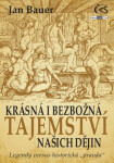 Krásná i bezbožná tajemství našich dějin - Jan Bauer - e-kniha