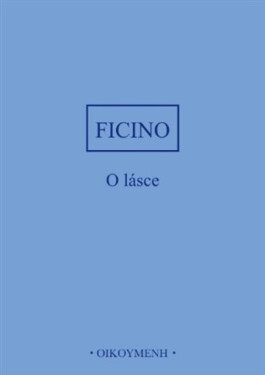 O lásce - Marsilio Ficino