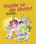 Nejde se do školy! Pavla Holanová