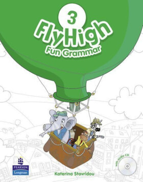 Fly High 3 Fun Grammar Pupil´s Book w/ CD Pack - Katherina Stavridou