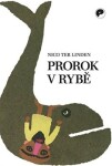 Prorok rybě Nico ter Linden