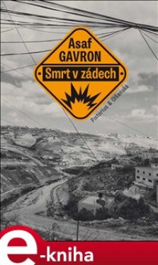 Smrt v zádech - Asaf Gavron