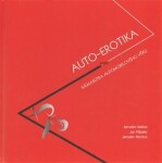 Auto-Erotika Jaroslav Malina, Jaroslav