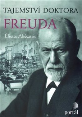 Tajemství doktora Freuda Éliette Abécassis