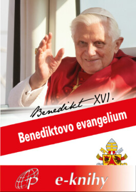 Benediktovo evangelium - Benedikt XVI. - e-kniha