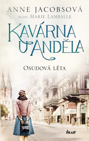 Kavárna U Anděla: Osudová léta, 2. vydání - Anne Jacobs